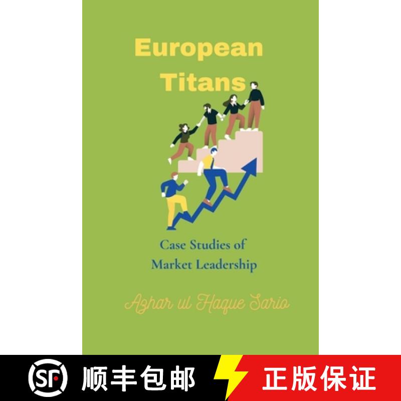 【2-3周达】European Titans: Case Studies of Market Leadership [9783384521705]