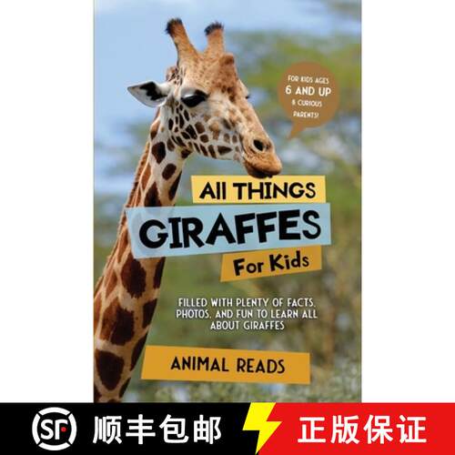 【3-4周达】All Things Giraffes For Kids: Filled With Plenty of Facts, Photos, and Fun to Learn all Ab... [9783967721478]