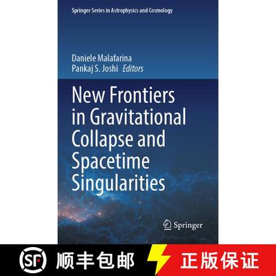 【3-4周达】New Frontiers in Gravitational Collapse and Spacetime Singularities [9789819711741]