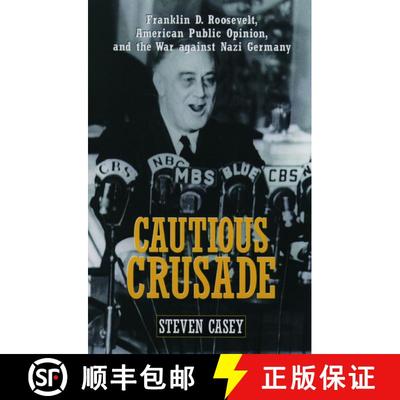 【3-4周达】Cautious Crusade: Franklin D. Roosevelt, American Public Opinion, and the War against Nazi... [9780195174014]