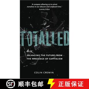 【3-4周达】Totalled – Salvaging the Future from the Wreckage of Capitalism [9780745334370]