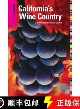 【3-4周达】Insiders' Guide (R) to California's Wine Country: A Guide To Napa And Sonoma Counties (8th... [9780762749157]