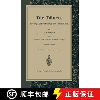 【3-4周达】Die Dünen : Bildung, Entwickelung und innerer Bau. Deutsche, vom Verfasser ergänzte Ausgabe [9783642525216]