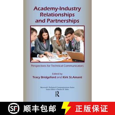 【3-4周达】精装 Academy-Industry Relationships and Partnerships: Perspectives for Technical Communica... [9780895039064]