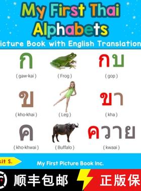 【3-4周达】My First Thai Alphabets Picture Book with English Translations: Bilingual Early Learning &... [9780369600110]