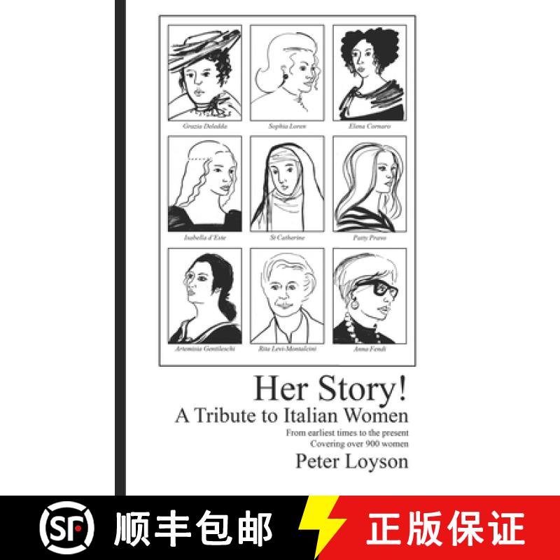 【3-4周达】Her Story! A Tribute to Italian Women: From Earliest Times to the Present. Covering over 9... [9780620922753]