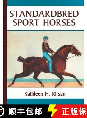 【3-4周达】Standardbred Sport Horses [9780578501932]