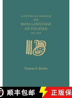 【3-4周达】A Historical Grammar of the Maya Language of Yucatan: 1557-2000 [9781607816249]