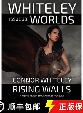 预订 Whiteley Worlds Issue 23: Rising Walls A Rising Realm Epic Fantasy Novella [9781917181778]