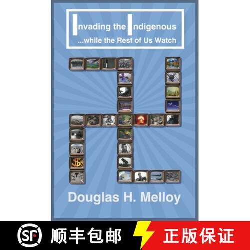 【3-4周达】Invading the Indigenous while the Rest of Us Watch [9798988258650]