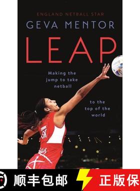 【3-4周达】Leap: Making the Jump to Take Netball to the Top of the World [9781529353389]