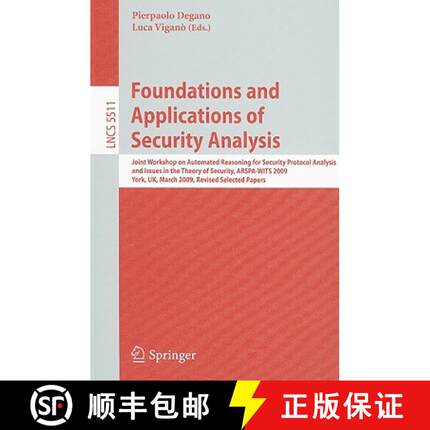 【3-4周达】Foundations and Applications of Security Analysis: Joint Workshop on Automated Reasoning f... [9783642034589]