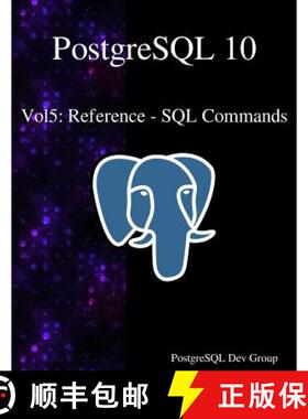 【3-4周达】PostgreSQL 10 Vol5: Reference - SQL Commands [9789888407262]