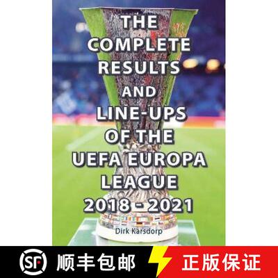 【3-4周达】Complete Results & Line-ups of the UEFA Europa League 2018-2021 [9781862234727]