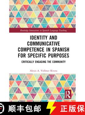 【3-4周达】Identity and Communicative Competence in Spanish for Specific Purposes: Critically Engagin... [9781032189659]