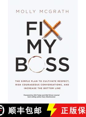 【3-4周达】Fix My Boss: The Simple Plan to Cultivate Respect, Risk Courageous Conversations, and Incr... [9781636801766]