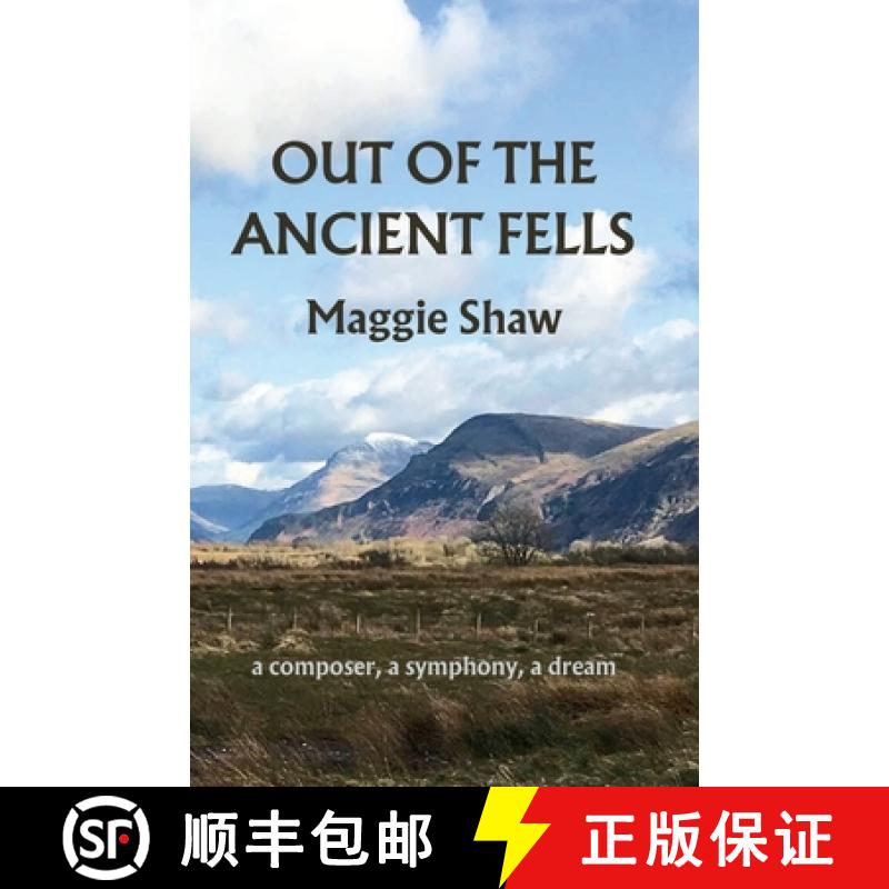 【3-4周达】Out of the Ancient Fells: a composer, a symphony, a dream [9781739400866]