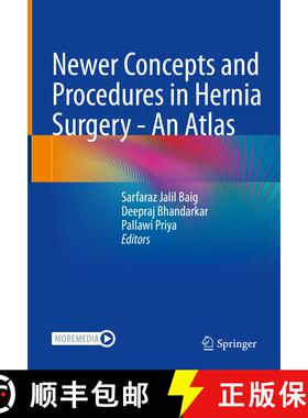 【3-4周达】Newer Concepts and Procedures in Hernia Surgery - An Atlas [9789811952470]