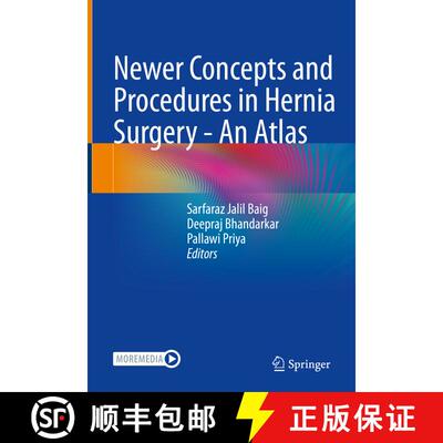 【3-4周达】Newer Concepts and Procedures in Hernia Surgery - An Atlas [9789811952470]