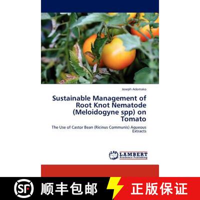 预订 Sustainable Management of Root Knot Nematode (Meloidogyne Spp) on Tomato [9783845430676]