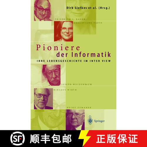 【3-4周达】Pioniere der Informatik : Ihre Lebensgeschichte im Interview [9783642636608]