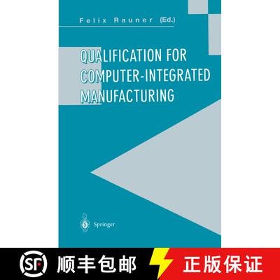 【3-4周达】Qualification for Computer-Integrated Manufacturing [9783540199717]