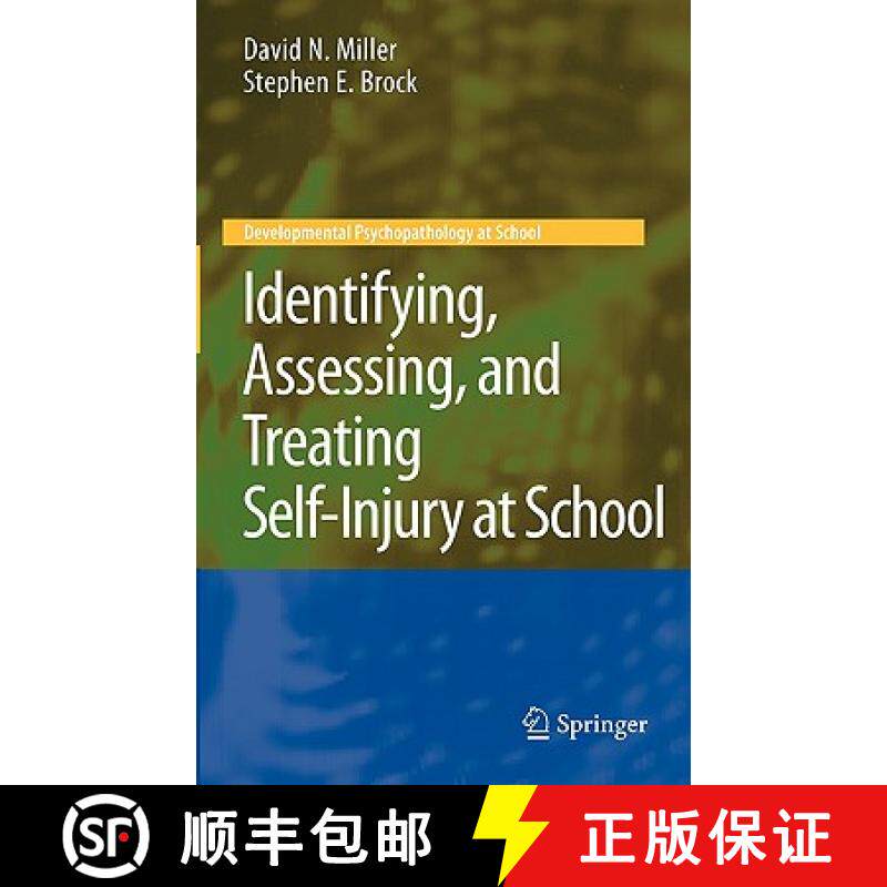 【3-4周达】Identifying, Assessing, and Treating Self-Injury at School [9781441960917]