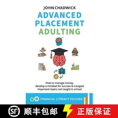 【3-4周达】Advanced Placement Adulting: How to manage money, develop a mindset for success and naviga... [9798985722055]