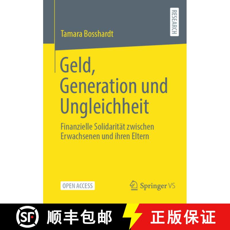 【3-4周达】Geld, Generation und Ungleichheit : Finanzielle Solidarität zwischen Erwachsenen und ihre... [9783658439231]