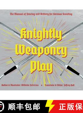 预订 Knightly Weaponry Play [9781953730954]
