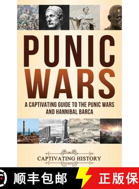 【3-4周达】Punic Wars: A Captivating Guide to The Punic Wars and Hannibal Barca [9781647486358]