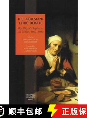 【3-4周达】The Protestant Ethic Debate: Max Weber's Replies to His Critics, 1907-1910 [9780853239864]