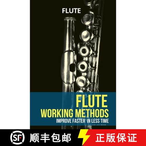【3-4周达】Flute working methods: flute method - improve faster in less time [9791091224512]