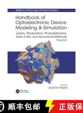 【3-4周达】Handbook of Optoelectronic Device Modeling and Simulation: Lasers, Modulators, Photodetect... [9780367781804]