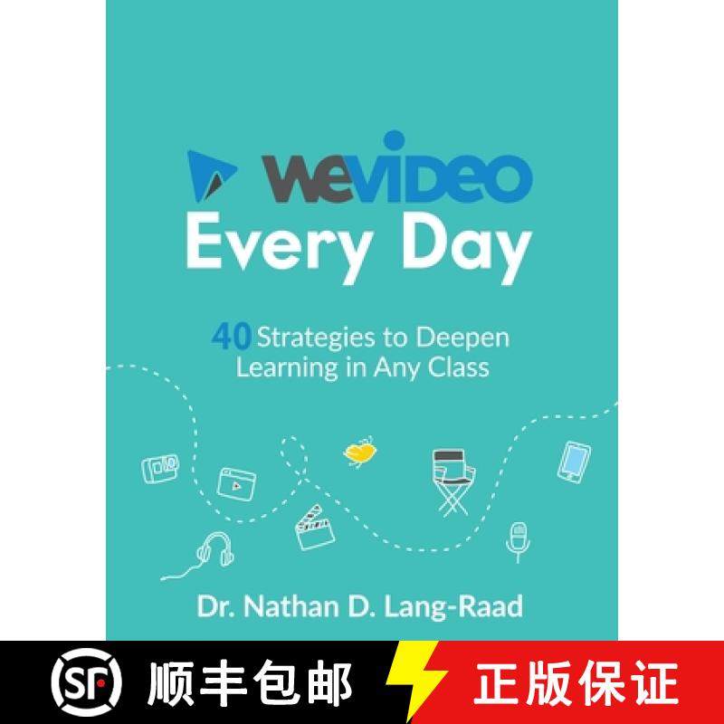 预订 WeVideo Every Day: 40 Strategies to Deepen Learning in Any Class [9781950714032]