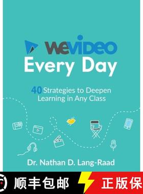 【3-4周达】WeVideo Every Day: 40 Strategies to Deepen Learning in Any Class [9781950714032]