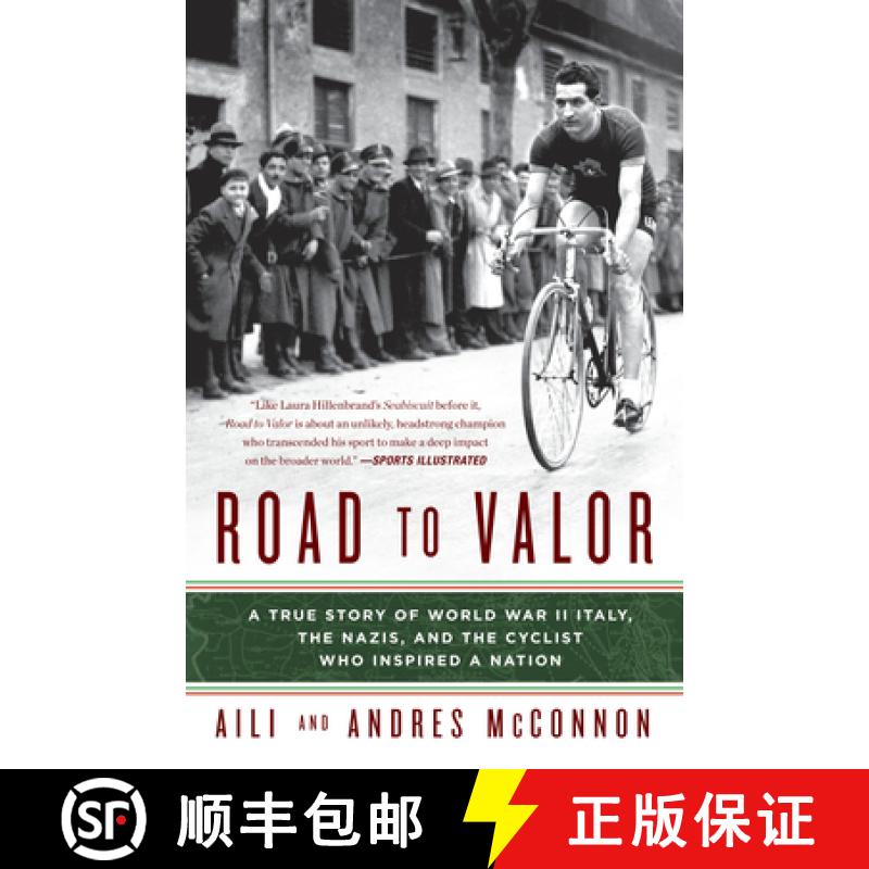 【3-4周达】Road to Valor: A True Story of WWII Italy, the Nazis, and the Cyclist Who Inspired a Nation [9780307590657]