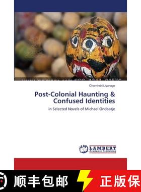 预订 Post-Colonial Haunting & Confused Identities [9783659143984]