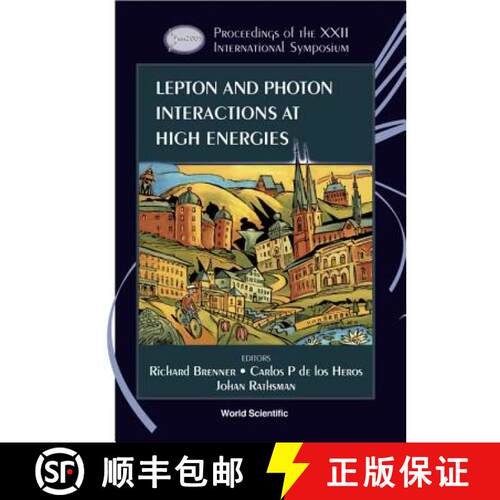 【3-4周达】精装 Lepton And Photon Interactions At High Energies - Proceedings Of The Xxii Internation... [9789812566621]