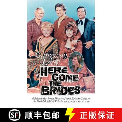 【2-3周达】Gangway, Lord, (The) Here Come the Brides Book [9781629330396]