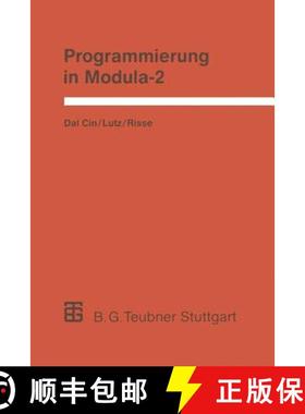 【3-4周达】Programmierung in Modula-2 : Eine Einführung in das modulare Programmieren mit Anwendungs... [9783519022800]
