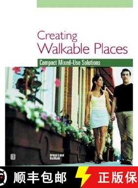预订 Creating Walkable Places: Compact Mixed-Use Solutions [9780874209389]