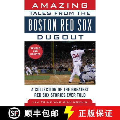 【3-4周达】Amazing Tales from the Boston Red Sox Dugout: A Collection of the Greatest Red Sox Stories... [9781683580638]