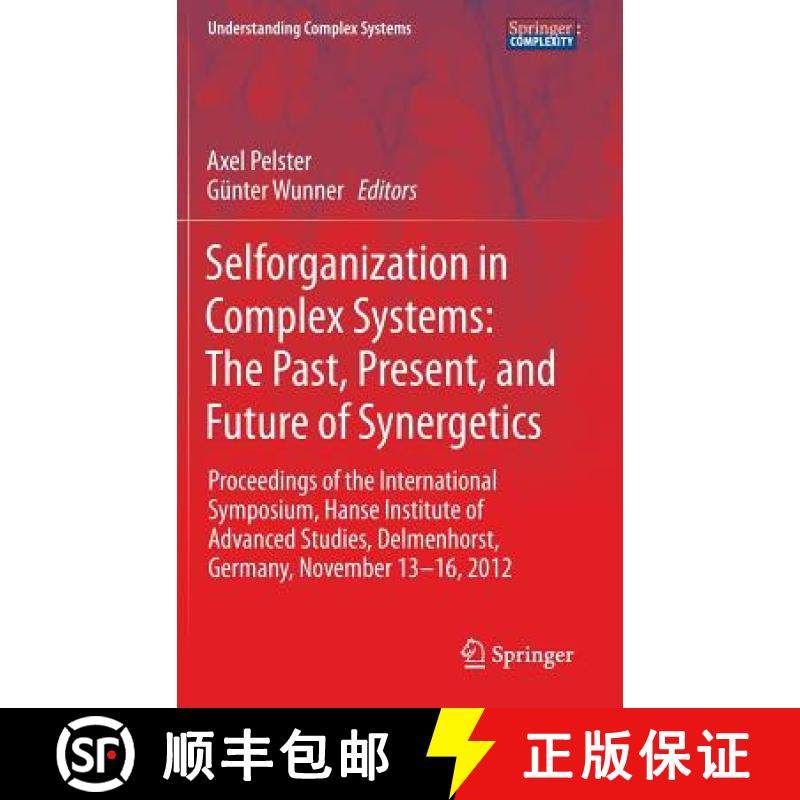 【3-4周达】Selforganization in Complex Systems: The Past, Present, and Future of Synergetics: Proceed... [9783319276335]