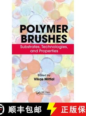【3-4周达】Polymer Brushes: Substrates, Technologies, and Properties [9781439857946]