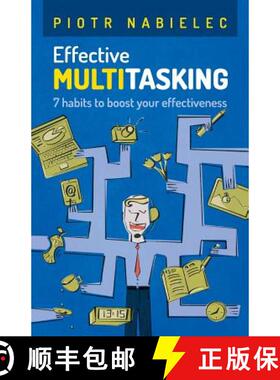 预订 Effective Multitasking: 7 Habits to Boost Your Effectiveness [9788393760701]