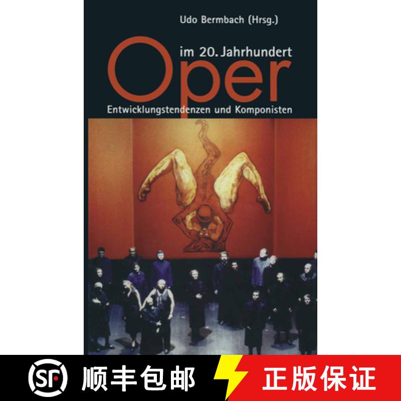 【3-4周达】Oper Im 20. Jahrhundert: Entwicklungstendenzen Und Komponisten [9783476017338]
