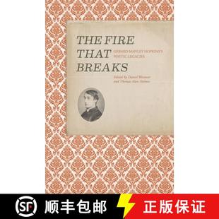 The 9781942954361 Legacies Manley 4周达 Hopkins That Fire Poetic Breaks Gerard