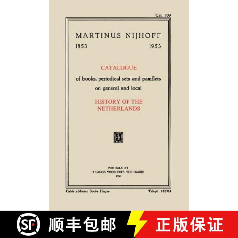 【3-4周达】Catalogue of Books, Periodical Sets and Pamflets on General and Local History of the Nethe... [9789401700535]