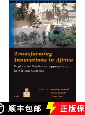 预订 Transforming Innovations in Africa: Explorative Studies on Appropriation in African Societies [9789004245235]